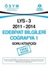 LYS 3 2011-2014 Edebiyat Bilgileri Coğrafya 1 Soru Kitapçığı (Tıpkı Basım)