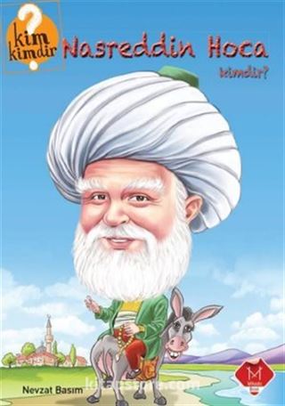 Nasreddin Hoca Kimdir? / Kim Kimdir Serisi