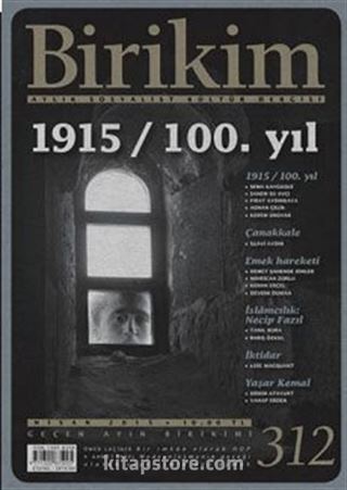 Birikim / Sayı:312 Nisan Yıl:2015 / Aylık Sosyalist Kültür Dergisi