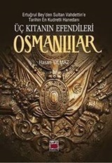 Üç Kıtanın Efendileri Osmanlılar