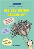 Filozof Çocuk / Her Şeyi Bilmem Gerekir mi?