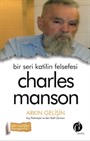 Bir Seri Katilin Felsefesi Charles Manson