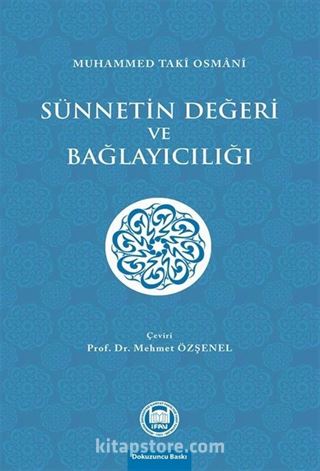 Sünnetin Değeri ve Bağlayıcılığı