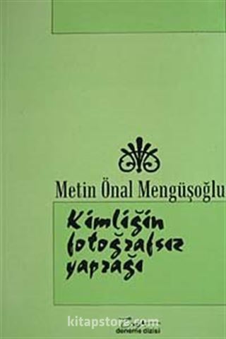 Kimliğin Fotoğrafsız Yaprağı