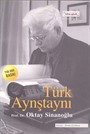 Türk Aynştaynı Prof. Dr. Oktay Sinanoğlu