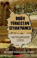 Doğu Türkistan Seyahatnamesi