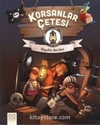 Korsanlar Çetesi / Hayalet Avcıları