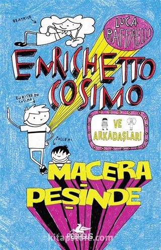 Enrichetto Cosimo ve Arkadaşları Macera Peşinde (Ciltli)