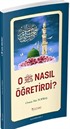 O (s.a.v.) Nasıl Öğretirdi?