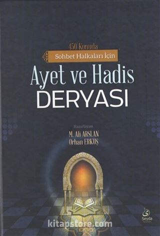 450 Konuda Sohbet Halkaları İçin Ayet ve Hadis Deryası
