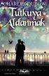 Tutkuya Aldanmak