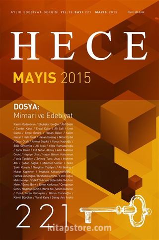 Sayı:221 Mayıs 2015 Hece Aylık Edebiyat Dergisi