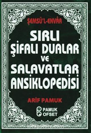 Sırlı Şifalı Dualar ve Salavatlar Ansiklopedisi (Dua-204)