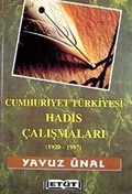 Cumhuriyet Türkiyesi Hadis Çalışmaları (1920-1997)