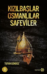 Kızılbaşlar Osmanlılar Safeviler