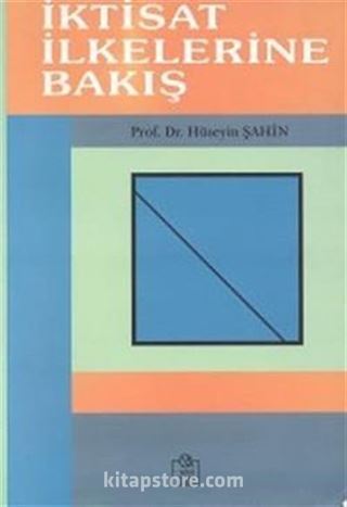 İktisat İlkelerine Bakış