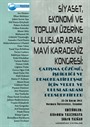 Siyaset, Ekonomi ve Toplum Üzerine 4. Uluslar Arası Mavi Karadeniz Kongresi: Çatışma Çözümü, İşbirliği ve Demokratikleşme İçin Yerel ve Uluslararası Perspektifler