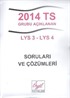 2014 TS Grubu Açıklanan LYS 3 - LYS 4 Soruları ve Çözümleri
