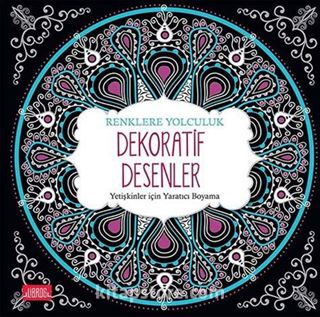 Dekoratif Desenler / Yetişkinler için Yaratıcı Boyama