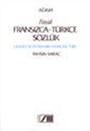 Büyük Fransızca - Türkçe Sözlük Grand Dictionnaire Français - Turc