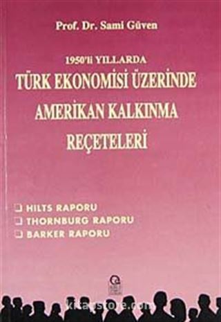 1950'li Yıllarda Türk Ekonomisi Üzerinde ABD Kalkınma Reçeteleri