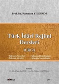Türk İdari Rejimi Dersleri (Cilt 2)