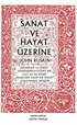 Sanat ve Hayat Üzerine