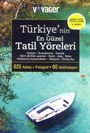 Türkiye'nin En Güzel Tatil Yöreleri