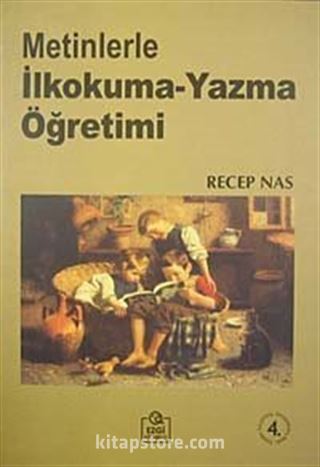 Metinlerle İlkokuma Yazma Öğretimi