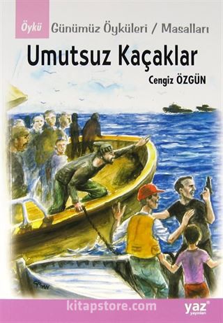 Umutsuz Kaçaklar