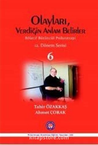 Olayları, Verdiğin Anlam Belirler