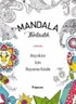 Mandala - Fantastik Büyükler İçin Boyama Kitabı
