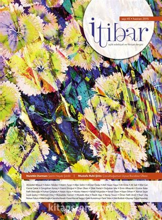 Sayı:45 Haziran 2015 İtibar Edebiyat ve Fikriyat Dergisi