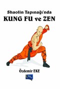 Shaolin Tapınağı'nda Kung fu ve Zen