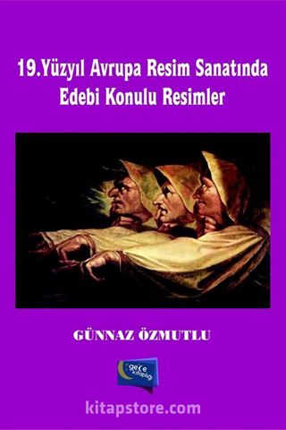 19. Yüzyıl Avrupa Resim Sanatında Edebi Konulu Resimler