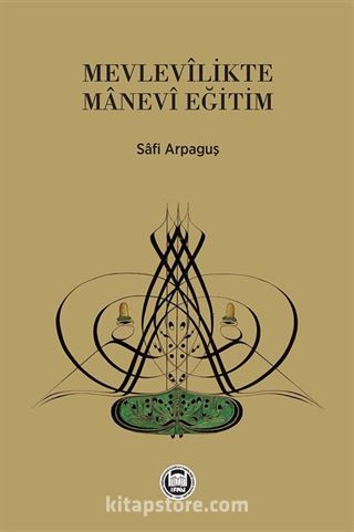 Mevlevilikte Manevi Eğitim
