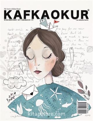 Kafkaokur İki Aylık Fikir Sanat ve Edebiyat Dergisi Sayı:2 Kasım-Aralık 2014