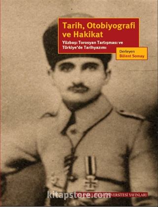 Tarih, Otobiyografi ve Hakikat
