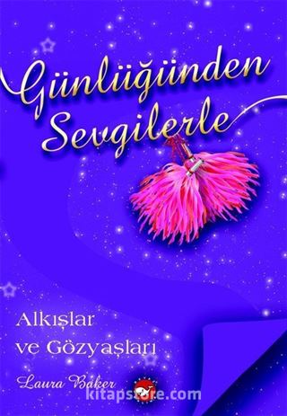 Günlüğünden Sevgilerle / Alkışlar ve Gözyaşları