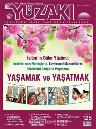 Yüzakı Aylık Edebiyat, Kültür, Sanat, Tarih ve Toplum Dergisi / Sayı:125 Temmuz 2015
