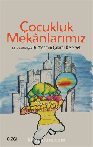Çocukluk Mekanlarımız