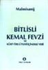 Bitlisli Kemal Fevzi ve Kürt Örgütleri İçindeki Yeri