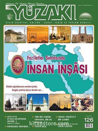 Yüzakı Aylık Edebiyat, Kültür, Sanat, Tarih ve Toplum Dergisi / Sayı:126 Ağustos 2015
