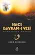 Hacı Bayram-ı Veli - Parlayan Güneş