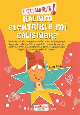 Yok Daha Neler! Kalbim Elektrikle Mi Çalışıyor ?