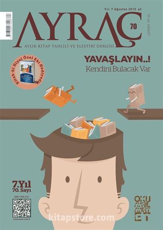 Ayraç Aylık Kitap Tahlili ve Eleştiri Dergisi Sayı:70 Ağustos 2015