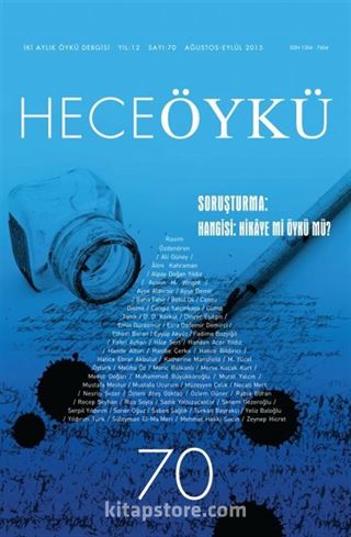 Yıl:12 Sayı:70 Ağustos-Eylül 2015 Hece Öykü İki Aylık Öykü Dergisi