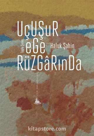 Uçuşur Ege Rüzgarında