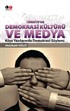 Türkiye'de Demokrasi Kültürü ve Medya
