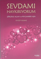Sevdamı Haykırıyorum